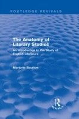 Anatomy of Literary Studies (Routledge Revivals)