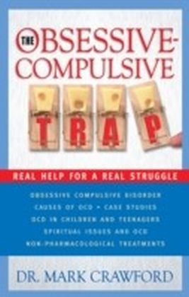 The Obsessive-Compulsive Trap