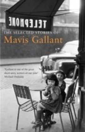 Selected Stories of Mavis Gallant