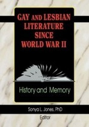 Gay and Lesbian Literature Since World War II