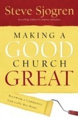 Making a Good Church Great