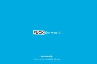 Fuck the World