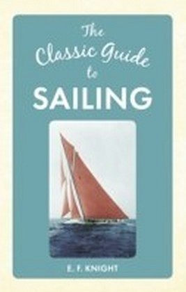 Classic Guide to Sailing