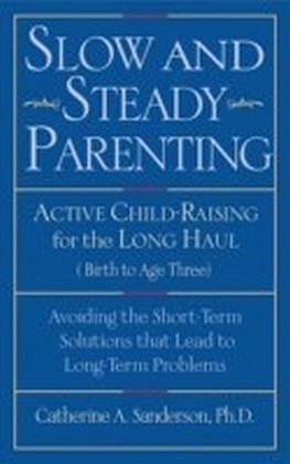 Slow and Steady Parenting