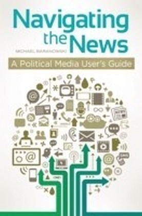Navigating the News: A Political Media User's Guide