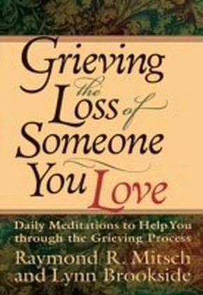 Grieving the Loss of Someone You Love