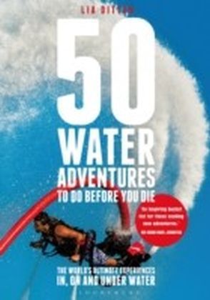50 Water Adventures To Do Before You Die