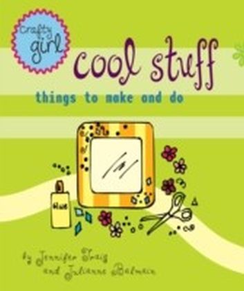 Crafty Girl: Cool Stuff main product photo