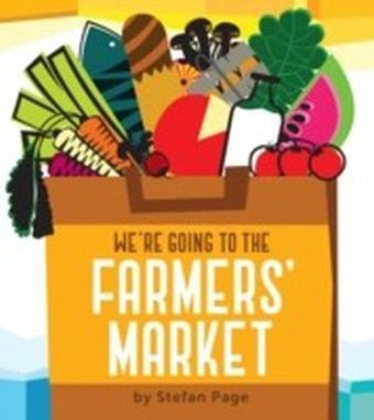 We're Going to the Farmers' Market
