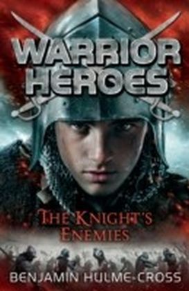Warrior Heroes: The Knight's Enemies