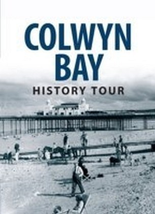 Colwyn Bay History Tour