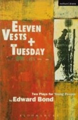 'Eleven Vests' & 'Tuesday'