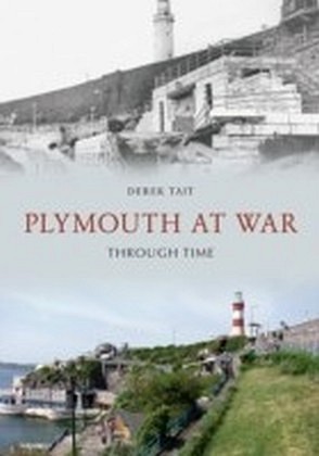 Plymouth at War Through Time