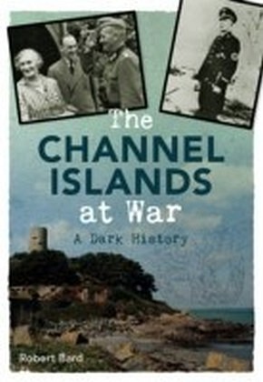 Channel Islands at War