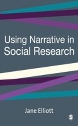 Using Narrative in Social Research