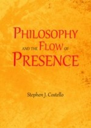 Philosophy and the Flow of Presence main product photo