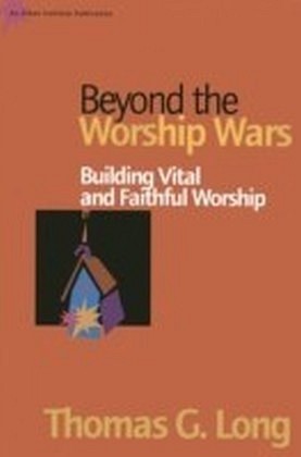 Beyond the Worship Wars