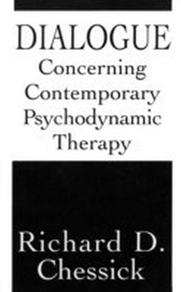Dialogue Concerning Contemporary Psychodynamic Therapy