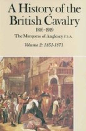 History of British Cavalry 1816-1919