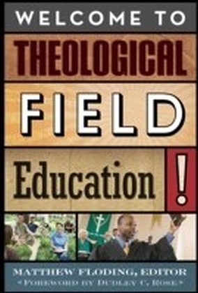 Welcome to Theological Field Education!