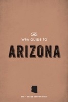 WPA Guide to Arizona
