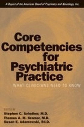 Core Competencies for Psychiatric Practice