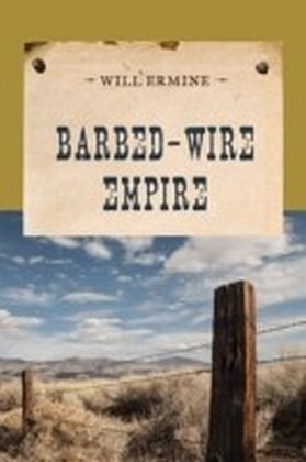 Barbed-Wire Empire