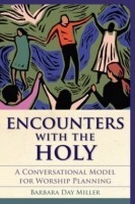 Encounters with the Holy