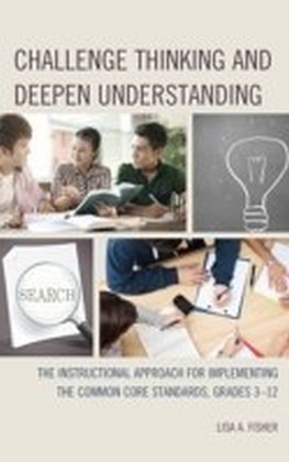 Challenge Thinking and Deepen Understanding