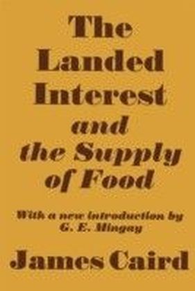 Landed Interest and the Supply of Food