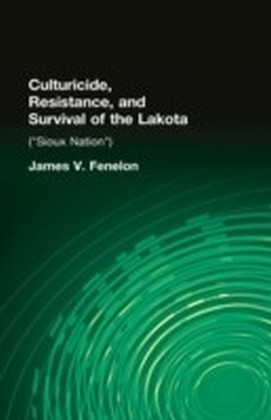 Culturicide, Resistance, and Survival of the Lakota (Sioux Nation) main product photo