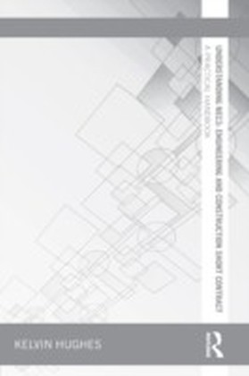 Understanding NEC3: Engineering and Construction Short Contract
