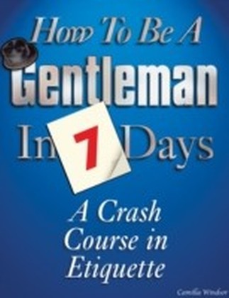 How to be a Gentleman in 7 Days