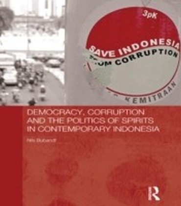 Democracy, Corruption and the Politics of Spirits in Contemporary Indonesia main product photo