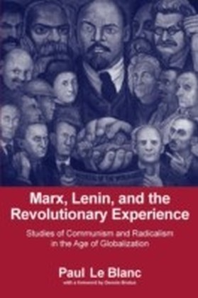 Marx, Lenin, and the Revolutionary Experience