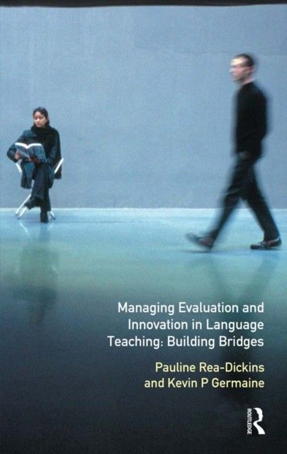 Managing Evaluation and Innovation in Language Teaching main product photo