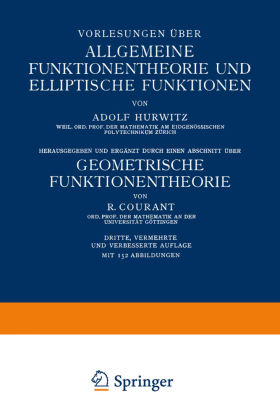 Vorlesungen über Allgemeine Funktionentheorie und Elliptische...