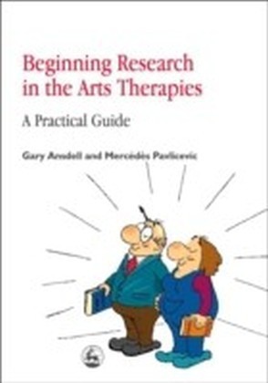 Beginning Research in the Arts Therapies