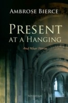 Present at a Hanging and Other Ghost Stories main product photo