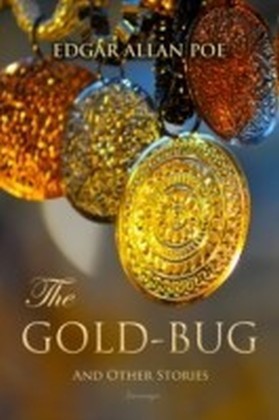 Gold-Bug and Other Stories