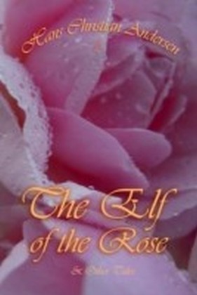 Elf of The Rose & Other Tales