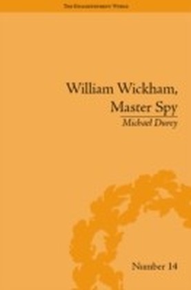 William Wickham, Master Spy