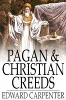 Pagan & Christian Creeds