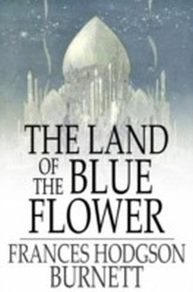 Land of the Blue Flower