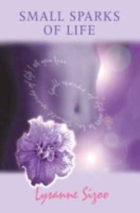 Small Sparks of Life