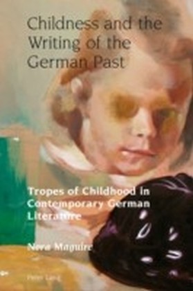 Childness and the Writing of the German Past main product photo