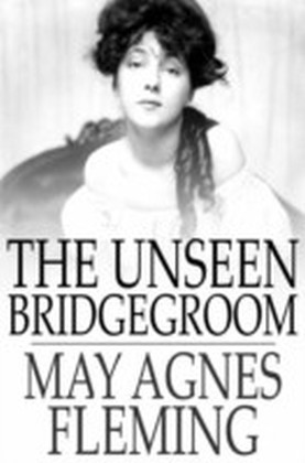 Unseen Bridgegroom