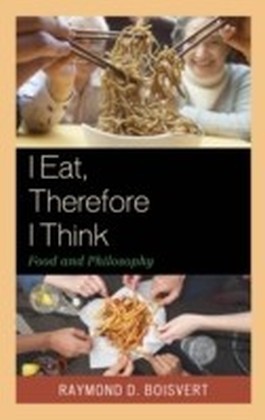 I Eat, Therefore I Think