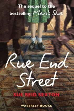 Rue End Street - the Sequel to Mavis's Shoe