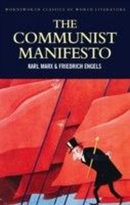 Communist Manifesto; The Condition of the Working Class in England in 1844; Socialism: Utopian and Scientific